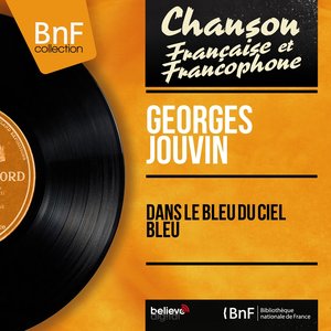 Dans le bleu du ciel bleu (Mono Version)