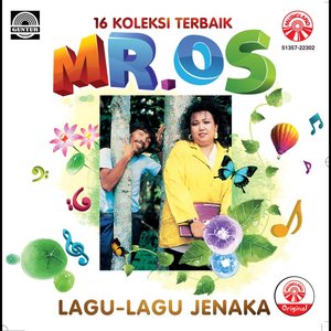 16 Koleksi Terbaik Lagu-Lagu Jenaka Mr.OS