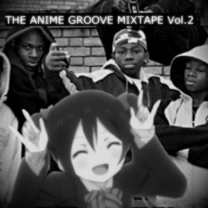 THE ANIME GROOVE MIXTAPE Vol. 2
