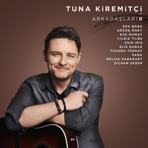 Tuna Kiremitçi ve Arkadaşları II