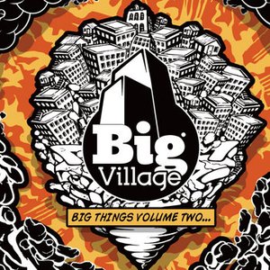 Big Village: Big Things Volume Two