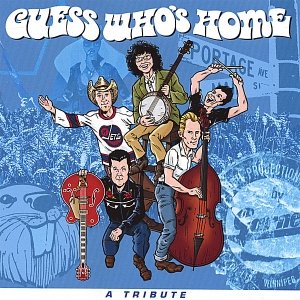 Guess Who's Home - A Tribute