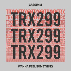 Wanna Feel Something - Single