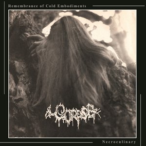 Remembrance of Cold Embodiments / Necroculinary