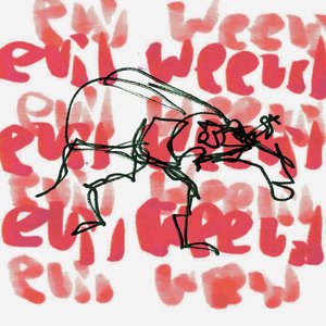 evil weevil [Explicit]