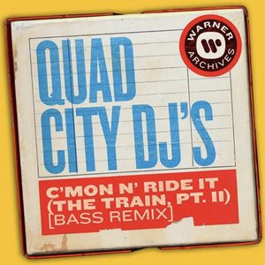 C'Mon N' Ride It (The Train, Pt. II) [Bass Remix]