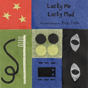 Lucky Me, Lucky Mud - EP