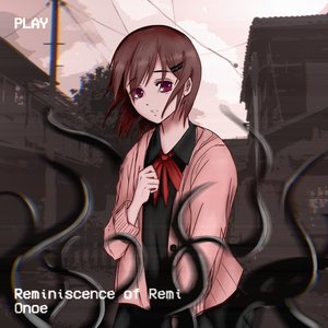Reminiscence of Remi