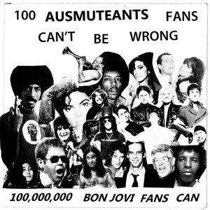 100 Ausmuteants Fans Can't Be Wrong…100,000,000 Bon Jovi Fans Can - EP