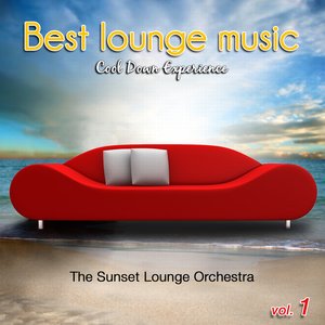 Best Lounge Music - Cool Dawn Experience Vol.1 -
