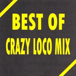 Best of Crazy Loco Mix