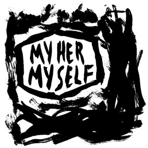 My Her My Self