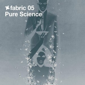 Fabric 05: Pure Science