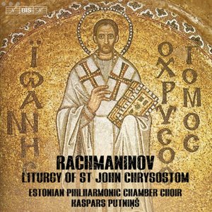 Rachmaninoff: Liturgy of St John Chrysostom, Op. 31 (Excerpts)