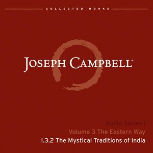 Lecture I.3.2 The Mystical Traditions of India