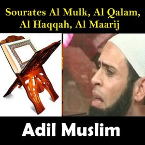 Sourates Al Mulk, Al Qalam, Al Haqqah, Al Maarij (Quran)