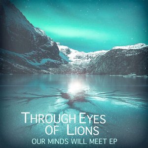 Our Minds Will Meet - EP