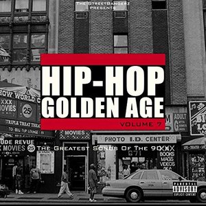 Hip-Hop Golden Age, Vol. 7 (The Greatest Songs Of The 90's)