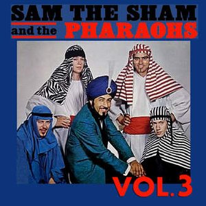 Sam the Sham and the Pharaohs, Vol. 3