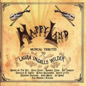 Happy Land: Musical Tributes To Laura Ingalls Wilder