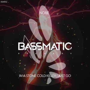 Im a Stone Cold Killer / Just Go - Single