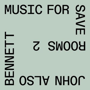 Music for Save Rooms 2