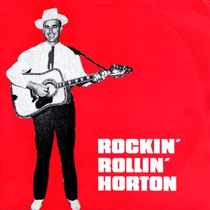 Rockin' Rollin' Horton