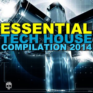 Essential Tech House Compilation 2014