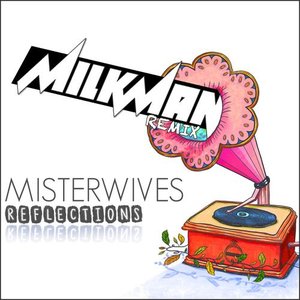 Reflections (Milkman Remix)