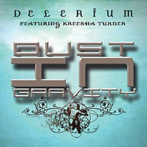 Dust In Gravity Remixes featuring Kreesha Turner