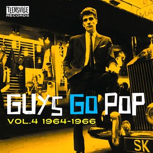 Guys Go Pop! Volume 4 1964-1966