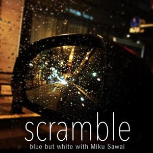 Scramble (feat. Miku Sawai) - Single