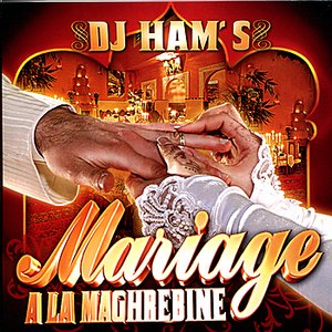 DJ Ham's Mariage a la Maghrebine