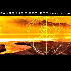 Fahrenheit Project - Part Four