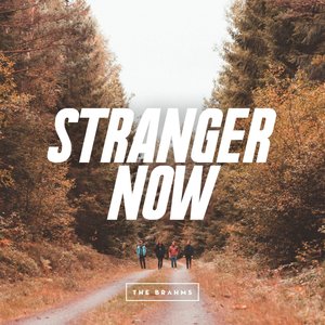 Stranger Now
