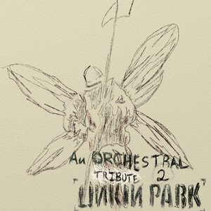 An Orchestral Tribute to Linkin Park