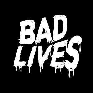 Avatar for Bad Lives