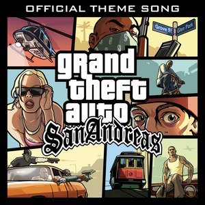 Grand Theft Auto: San Andreas (Official Theme Song)