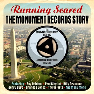 Running Scared: The Monument Records Story 1958-1962