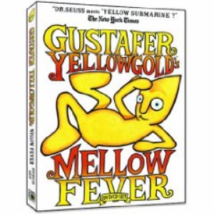 Mellow Fever