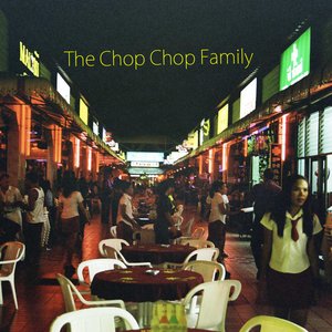 Image for 'The chop chop family'