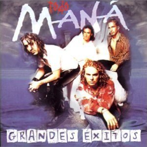 Todo Maná: Grandes éxitos