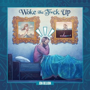 Woke The F*ck Up