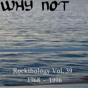Rockthology Vol. 39 (1968-1996)