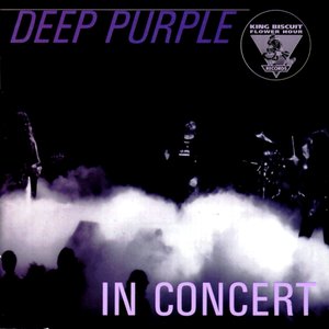 King Biscuit Flower Hour Presents: Deep Purple in Concert