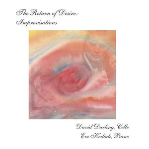 The Return Of Desire - Improvisations