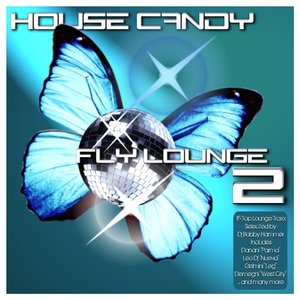 House Candy - Fly Lounge 2