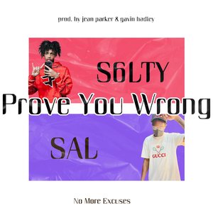 Prove You Wrong (feat. S6LTY) - Single