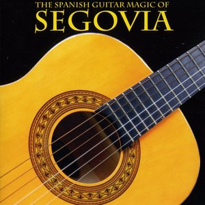 The Spanish Guitar Magic Of Segovia