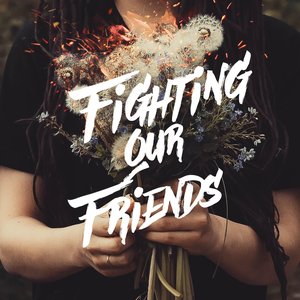 Fighting Our Friends
